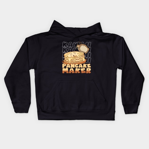 Kawaii Pancake Maker Smiled Pancake Syrup Kids Hoodie by Aistee Designs